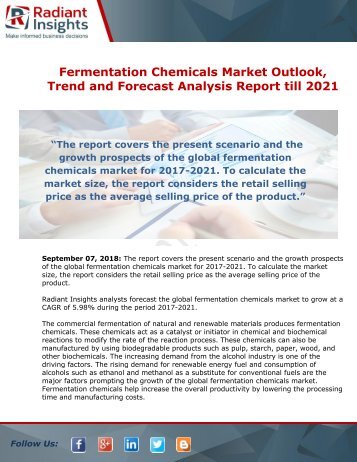 Fermentation Chemicals Market Opportunity, Status and Forecast Report till 2021