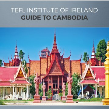 The TEFL Institute of Ireland Cambodia Guide
