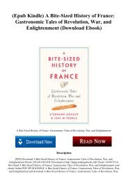 (Epub Kindle) A Bite-Sized History of France Gastronomic Tales of Revolution  War  and Enlightenment (Download Ebook)
