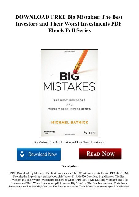 DOWNLOAD FREE Big Mistakes The Best Investors and Their Worst Investments PDF Ebook Full Series
