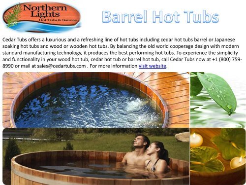 Luxurious Barrel Hot Tubs