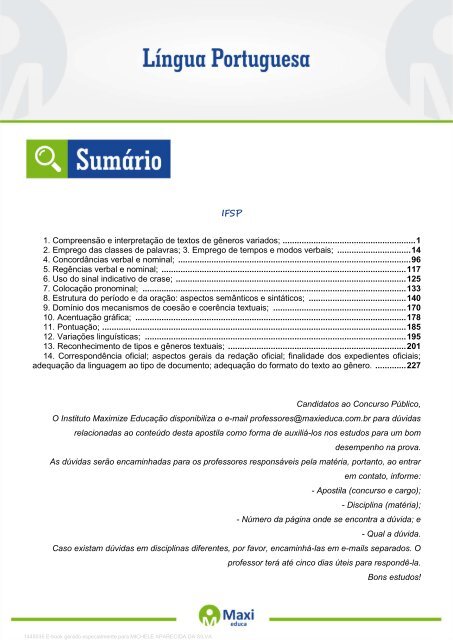 Questão 4-Identifique o trecho em que se registra o emprego do grau  superlativo absoluto: a) de 