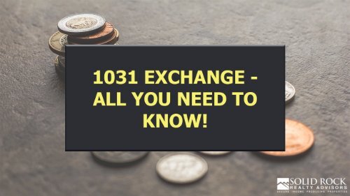1031 Exchange - All You Need To Know