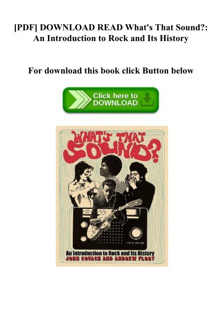 [PDF] DOWNLOAD READ What's That Sound An Introduction to Rock and Its History (DOWNLOAD E.B.O.O.K.^)