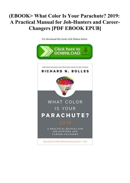 (EBOOK What Color Is Your Parachute 2019 A Practical Manual for Job-Hunters and Career-Changers [PDF EBOOK EPUB]