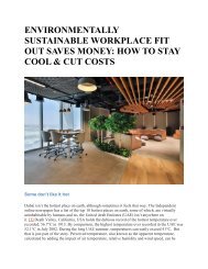 ENVIRONMENTALLY SUSTAINABLE WORKPLACE FIT OUT SAVES MONEY -  HOW TO STAY COOL & CUT COSTS
