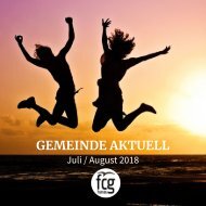 Gemeinde Aktuell - Juli/August 2018