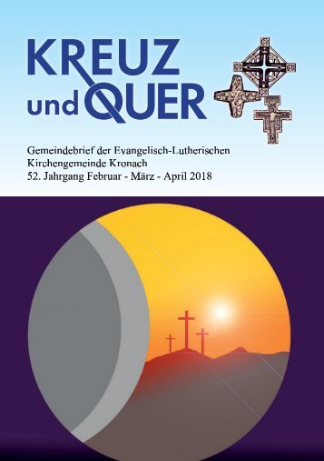 Gemeindebrief evangelische Gemeinde Kronach Februar - April 2018