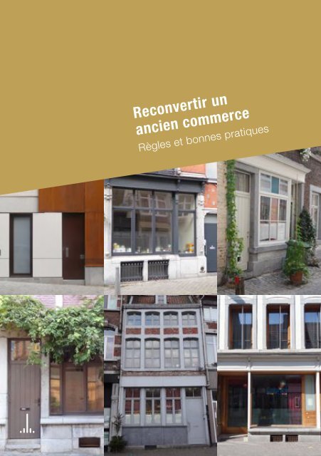 Guide des bonnes pratiques - Reconvertir un ancien commerce