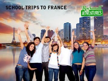 Exciting School Trips to France