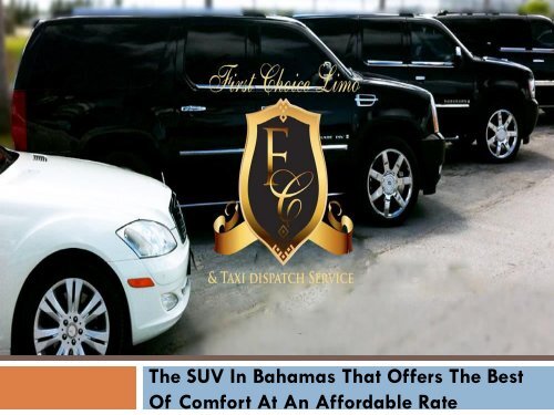 The Suv In Bahamas That Offers The Best Of Comfort At An
