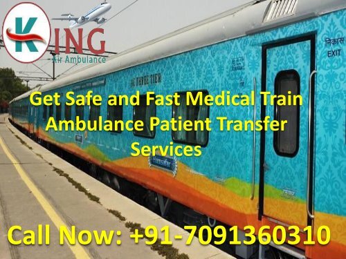 Get full ICU Facilities by King Train Ambulance Services in Bangalore