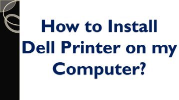 How to Install Dell Printer on my Computer?