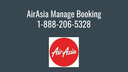 AirAsia Manage Booking 1-888-206-5328
