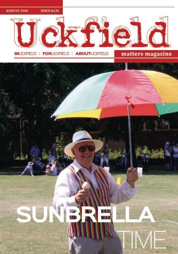Uckfield Matters Issue 132 August 2018 