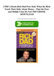 [ PDF ] Ebook Rich Dad Poor Dad What the Rich Teach Their Kids About Money - That the Poor and Middle Class Do Not! PDF EBOOK DOWNLOAD