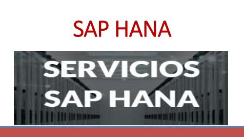 SAP HANA Sobre Otras Bases de Datos