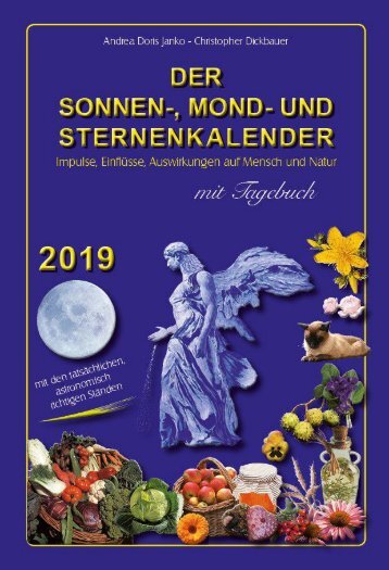 Der Sonnen-, Mond- und Sternenkalender 2019 - Janko/Dickbauer - Metatron-Verlag