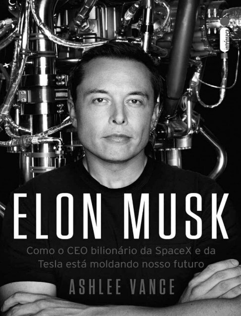 Elon Reeve Musk - A Terra é Redonda