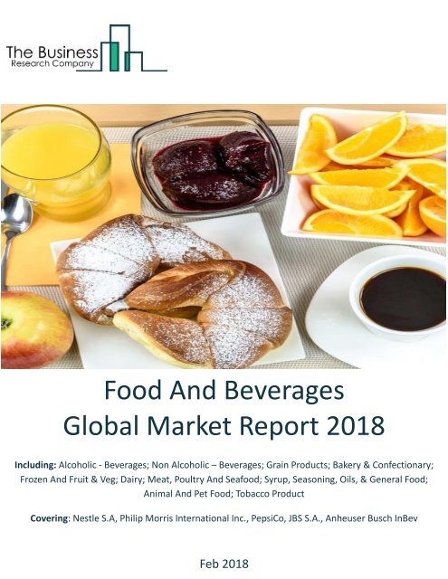 Food And Beverages Global Market Report 2018 Sample