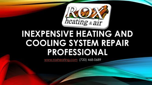 Inexpensive Heating and Cooling System Repair Professional
