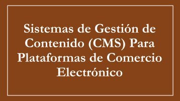 Sistemas de Gestión de Contenido (CMS) Para Plataformas de Comercio Electrónico