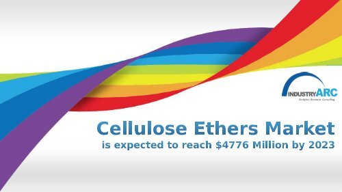 Cellulose Ethers Market