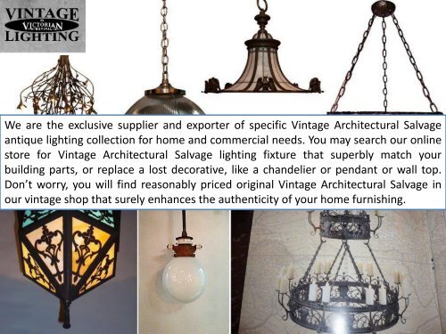 Get Your Original Vintage Architectural Lighting Fixtures From The Extensive Inventory