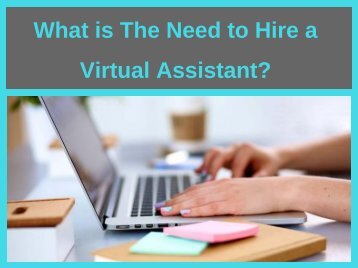 What is The Need to Hire a Virtual Assistant_