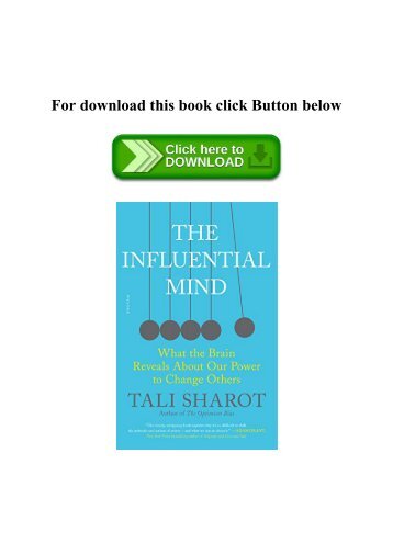 PDF) The Influential Mind What the Brain Reveals About Our Power to Change Others #P.D.F. FREE DOWNLOAD^