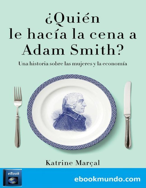 _Quien le hacia la cena a Adam - Katrine Marcal