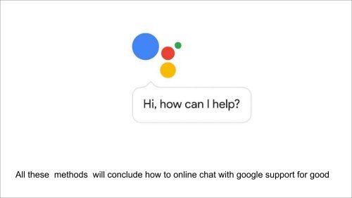 How to online chat with google support team 