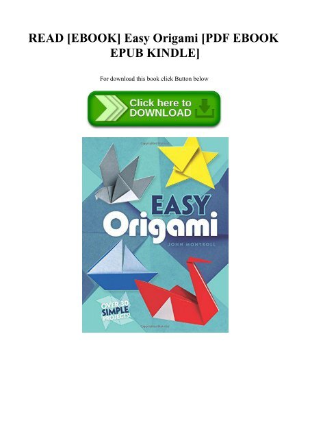 READ [EBOOK] Easy Origami [PDF EBOOK EPUB KINDLE]