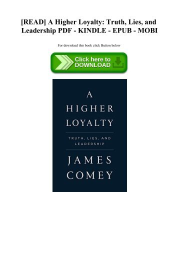 [READ] A Higher Loyalty Truth  Lies  and Leadership PDF - KINDLE - EPUB - MOBI
