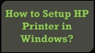 How to Setup HP Printer in Windows?