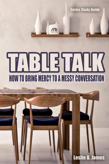 Table Talk Study Guide