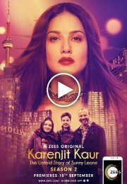 Karenjit Kaur - The Untold Story of Sunny Leone - Season 2 watch online - download hd print