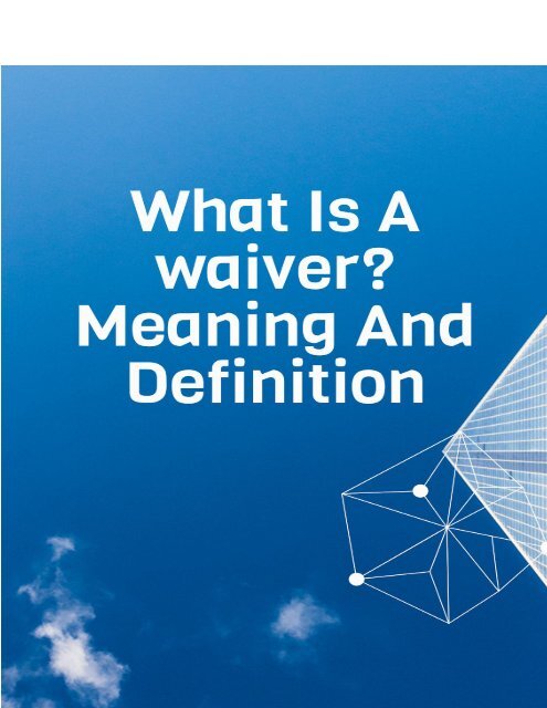 WAIVER? Qual é o significado e a tradução de WAIVER?