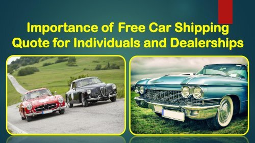 Importance of Free Car Shipping Quote for Individuals and Dealerships