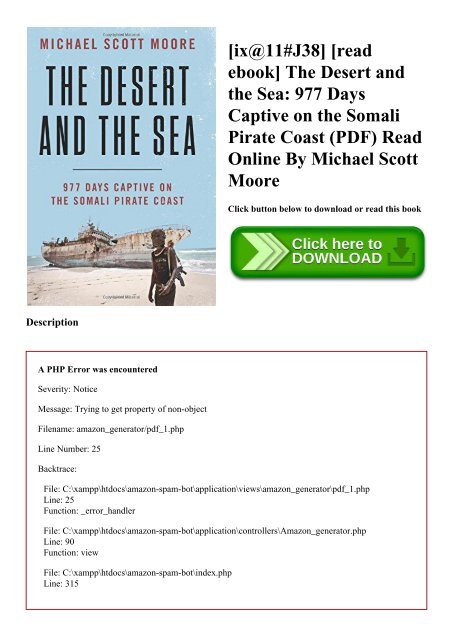 [ix@11#J38] [read ebook] The Desert and the Sea 977 Days Captive on the Somali Pirate Coast (PDF) Read Online By Michael Scott Moore