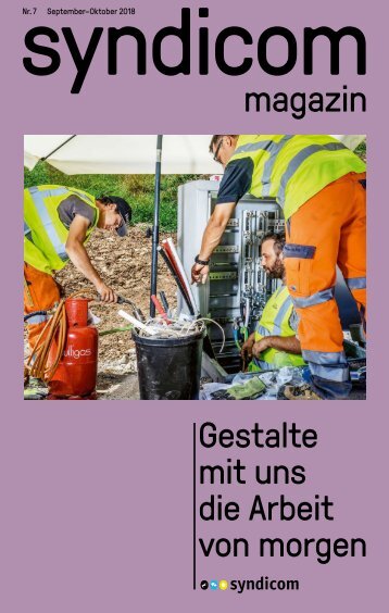 syndicom magazin Nr. 7 ¦ Gestalte mit uns die Arbeit von morgen