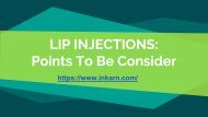 LIP INJECTIONS Points To Be Consider