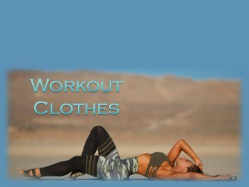  Choose the Best Workout Clothes for Your Workout Session