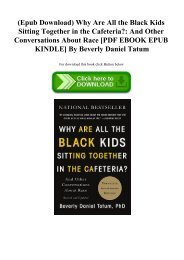 (Epub Download) Why Are All the Black Kids Sitting Together in the Cafeteria And Other Conversations About Race [PDF EBOOK EPUB KINDLE] By Beverly Daniel Tatum