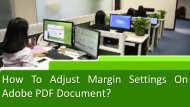 How to Adjust margin settings on Adobe PDF document-converted