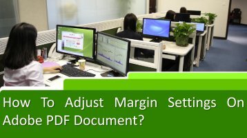 How to Adjust margin settings on Adobe PDF document-converted