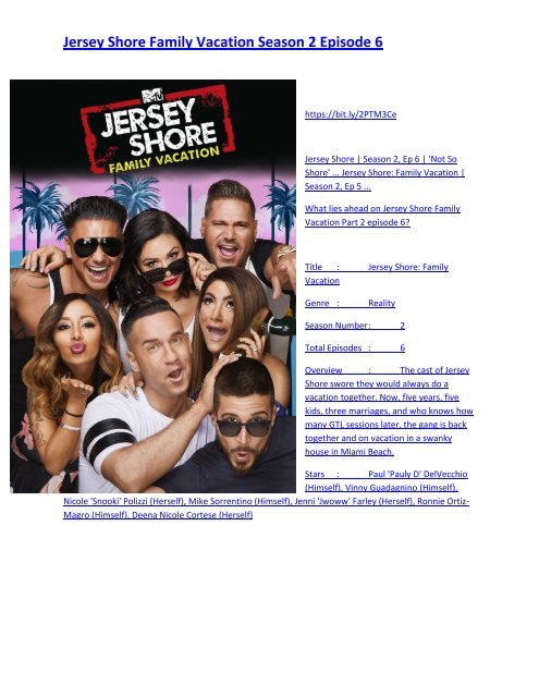 Jersey Shore Family Vacation; Season 2 Episode 6 - Tv The cast of Jersey