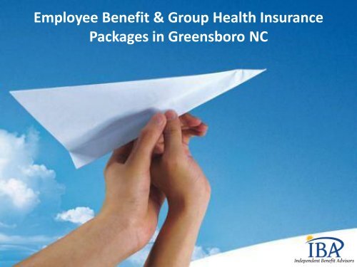 Employee Benefit &amp; Group Health Insurance Packages in Greensboro NC