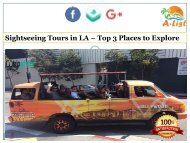 Sightseeing Tours in LA - Top 3 Places to Explore