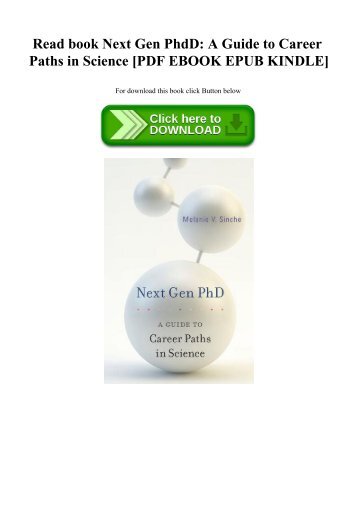 Read book Next Gen PhdD A Guide to Career Paths in Science [PDF EBOOK EPUB KINDLE]